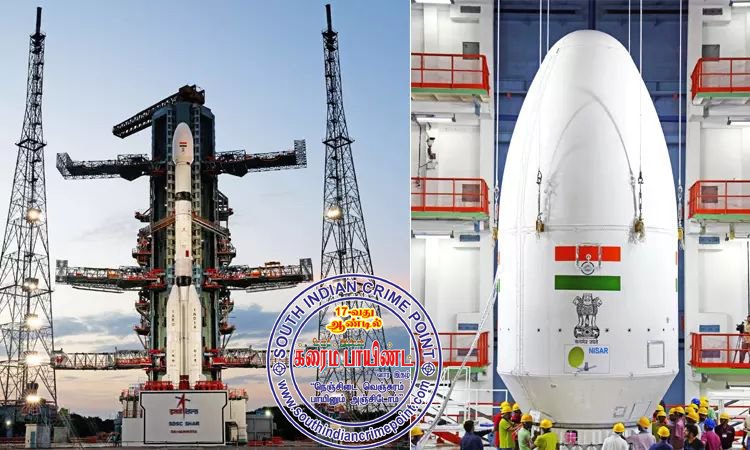 தயார் நிலையில் ‘நிசார்’ செயற்கைக்கோள்.. இன்று விண்ணில் பாய்கிறது